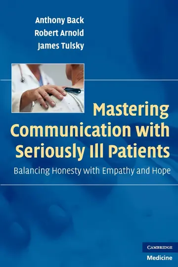 Cover of Mastering Communication with Seriously Ill Patients