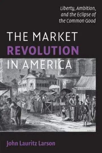 Cover of The Market Revolution in America