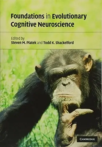 Cover of Foundations in Evolutionary Cognitive Neuroscience