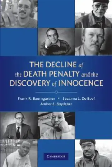 Cover of The Decline of the Death Penalty and the Discovery of Innocence