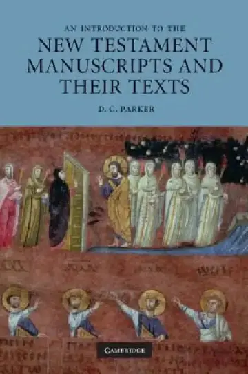 Cover of An Introduction to the New Testament Manuscripts and Their Texts
