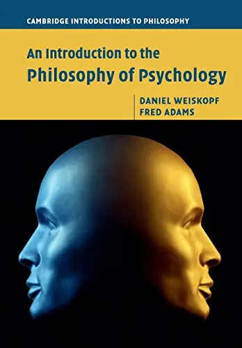 Cover of An Introduction to the Philosophy of Psychology