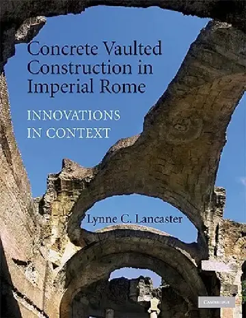 Cover of Concrete Vaulted Construction in Imperial Rome
