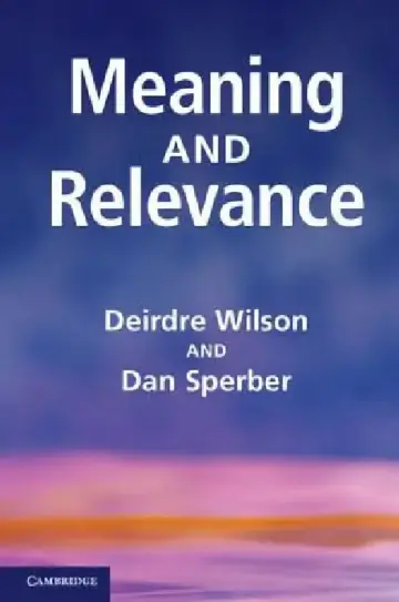 Cover of Meaning and Relevance