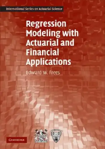 Cover of Regression Modeling with Actuarial and Financial Applications