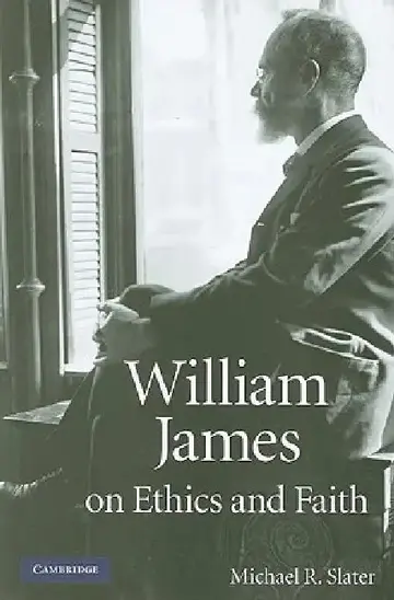 Cover of William James on Ethics and Faith