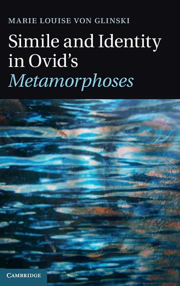 Cover of Simile and Identity in Ovid's Metamorphoses