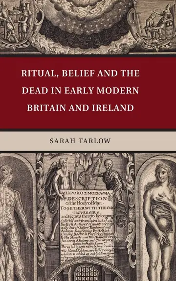 Cover of Ritual, Belief and the Dead in Early Modern Britain and Ireland