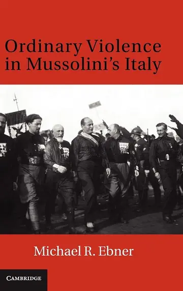 Cover of Ordinary Violence in Mussolini's Italy