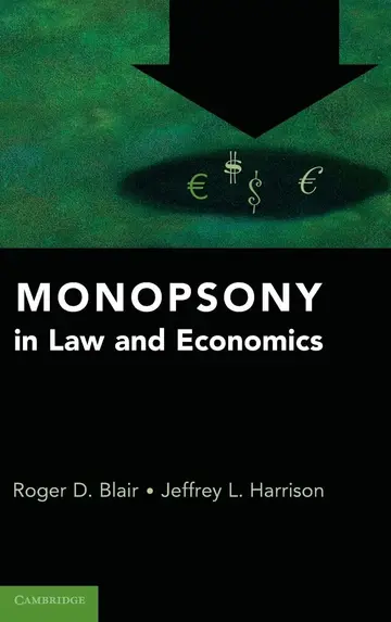 Cover of Monopsony in Law and Economics