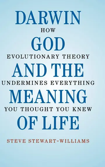 Cover of Darwin, God and the Meaning of Life