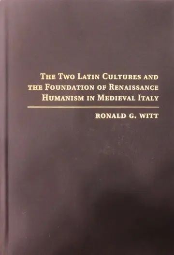 Cover of The Two Latin Cultures and the Foundation of Renaissance Humanism in Medieval Italy