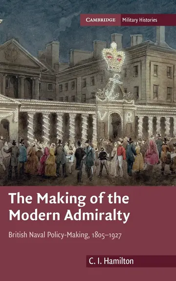 Cover of The Making of the Modern Admiralty
