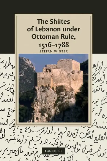 Cover of The Shiites of Lebanon under Ottoman Rule, 1516–1788