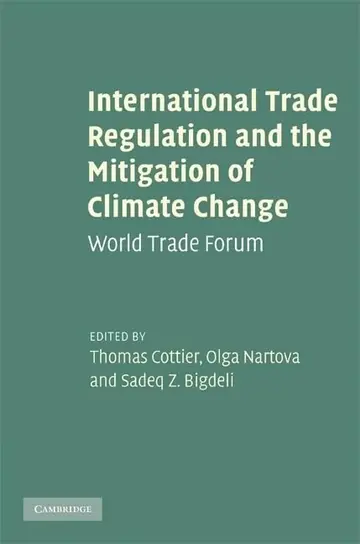 Cover of International Trade Regulation and the Mitigation of Climate Change