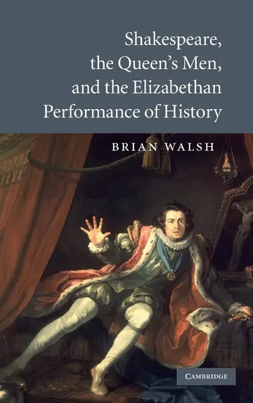 Cover of Shakespeare, the Queen's Men, and the Elizabethan Performance of History
