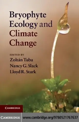 Cover of Bryophyte Ecology and Climate Change