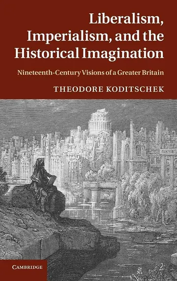 Cover of Liberalism, Imperialism, and the Historical Imagination