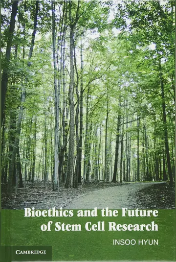Cover of Bioethics and the Future of Stem Cell Research