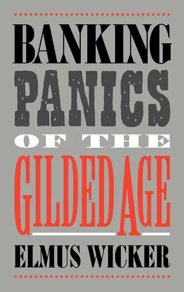 Cover of Banking Panics of the Gilded Age