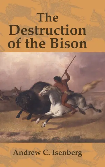 Cover of The Destruction of the Bison