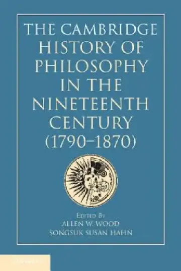 Cover of The Cambridge History of Philosophy in the Nineteenth Century (1790-1870)