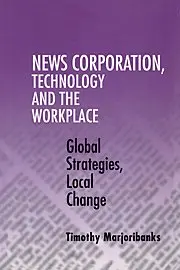 Cover of News Corporation, Technology and the Workplace