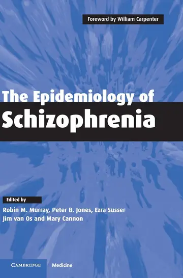 Cover of The Epidemiology of Schizophrenia