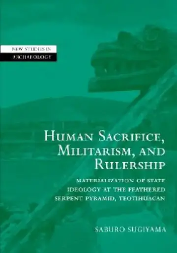 Cover of Human Sacrifice, Militarism and Rulership