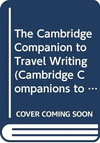 Cover of The Cambridge Companion to Travel Writing