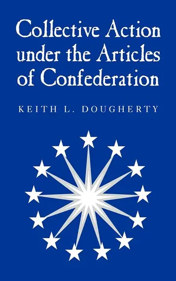 Cover of Collective Action under the Articles of Confederation