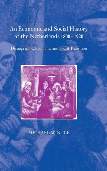 Cover of An Economic and Social History of the Netherlands, 1800–1920