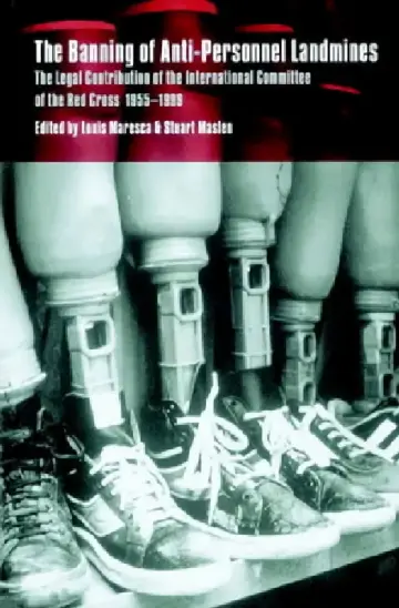 Cover of The Banning of Anti-Personnel Landmines