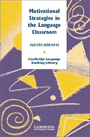 Cover of Motivational Strategies in the Language Classroom