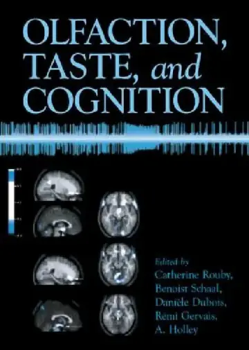Cover of Olfaction, Taste, and Cognition