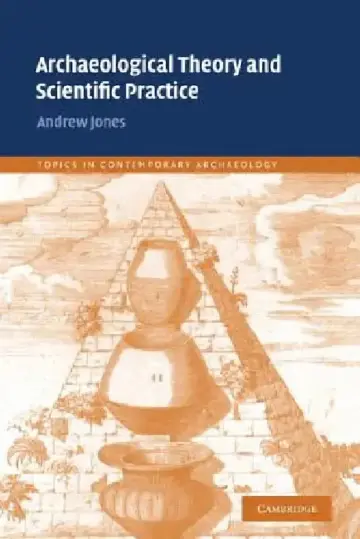 Cover of Archaeological Theory and Scientific Practice