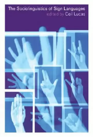 Cover of The Sociolinguistics of Sign Languages