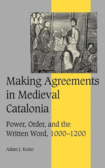 Cover of Making Agreements in Medieval Catalonia