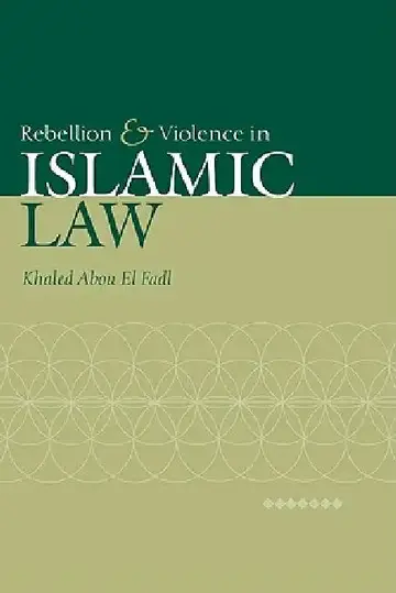 Cover of Rebellion and Violence in Islamic Law