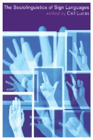 Cover of The Sociolinguistics of Sign Languages