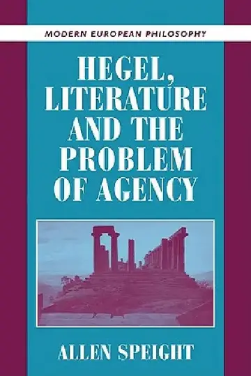 Cover of Hegel, Literature, and the Problem of Agency