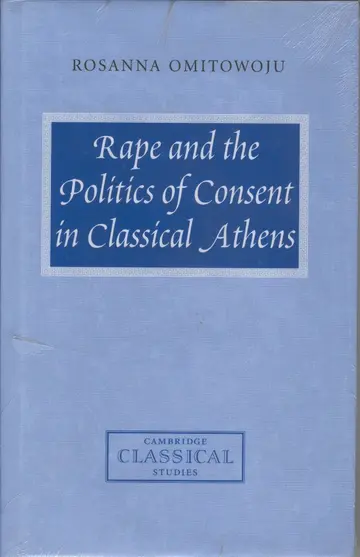 Cover of Rape and the Politics of Consent in Classical Athens