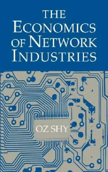 Cover of The Economics of Network Industries