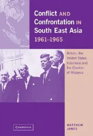Cover of Conflict and Confrontation in South East Asia, 1961-1965
