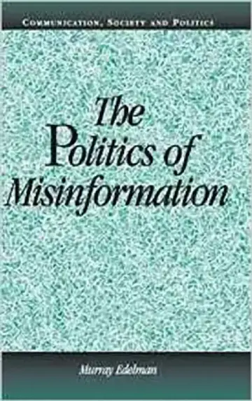 Cover of The Politics Of Misinformation