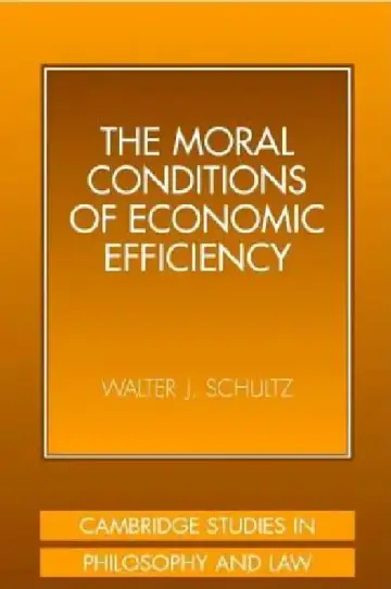 Cover of The Moral Conditions of Economic Efficiency