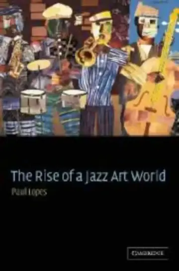 Cover of The Rise of a Jazz Art World