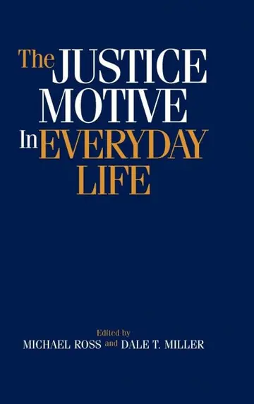 Cover of The Justice Motive in Everyday Life