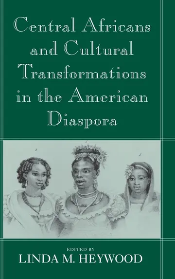 Cover of Central Africans and Cultural Transformations in the American Diaspora