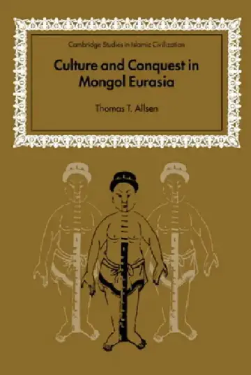 Cover of Culture and Conquest in Mongol Eurasia